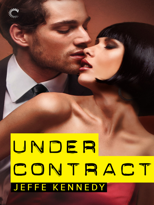 Title details for Under Contract by Jeffe Kennedy - Available